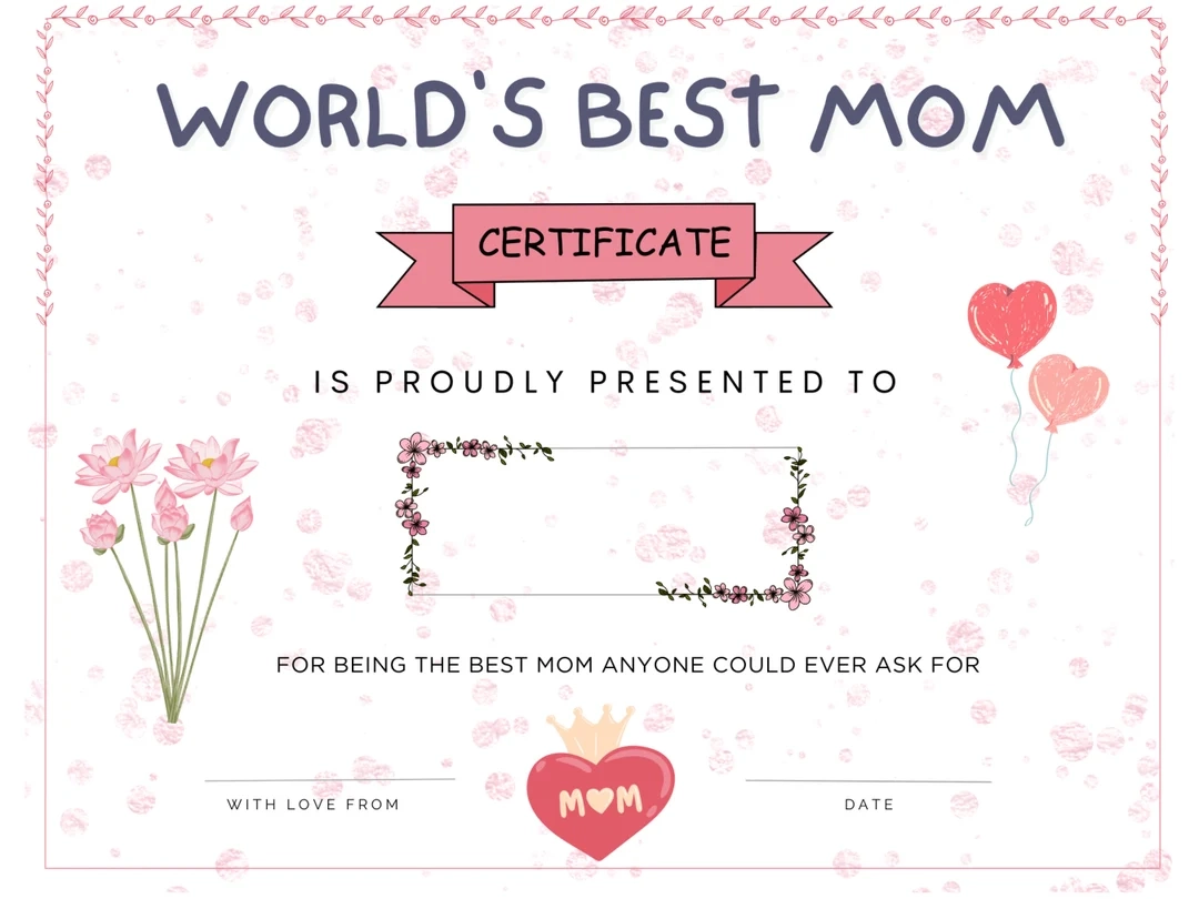 World s Best Mom Certificate Printable Mother s Day Unique Gift From Kids Birthday Gift For Mom Best Mom Award Last Minute Present Etsy